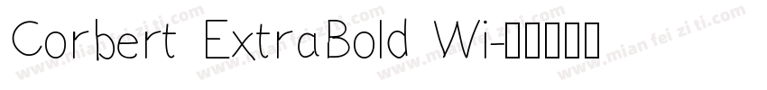 Corbert ExtraBold Wi字体转换